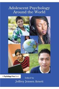 Adolescent Psychology Around the World