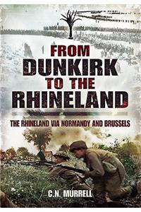 Dunkirk to the Rhineland: Diaries and Sketches of Sergeant C.S. Murrell, Welsh Guards