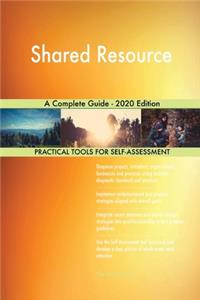Shared Resource A Complete Guide - 2020 Edition