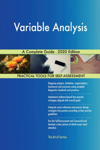 Variable Analysis A Complete Guide - 2020 Edition