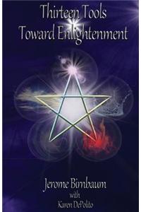 Thirteen Tools Toward Enlightenment