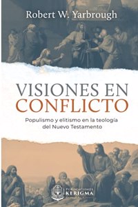 Visiones en Conflicto