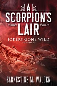 Scorpion's Lair: Jokers Gone Wild