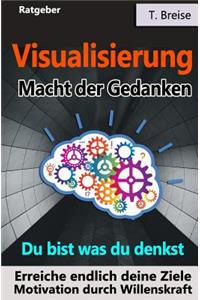 Visualisierung - Macht der Gedanken