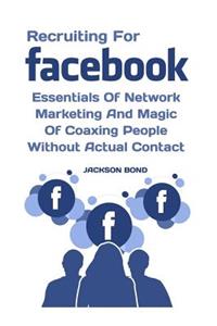 Recruiting For Facebook