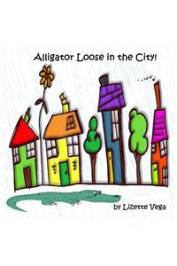 Alligator Loose in the City!