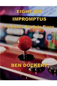 Eight-Bit Impromptus