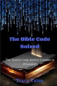 Bible Code Solved