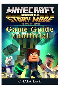 Minecraft Story Mode Season 2, Xbox One, Ps4, Pc, Wiki, Apk, Cheats, Tips, Game Guide Unofficial