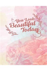 You Look Beautiful Today