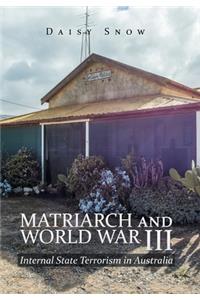 Matriarch and World War Iii