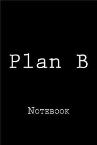 Plan B