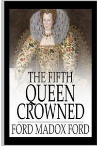 The Fifth Queen Crowned