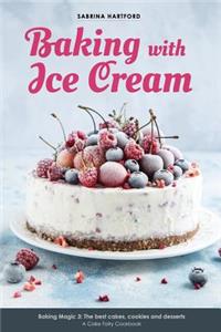 Baking with Ice Cream