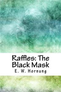 Raffles: The Black Mask