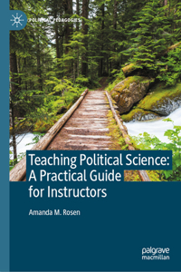 Teaching Political Science: A Practical Guide for Instructors