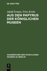 Aus Den Papyrus Der Königlichen Museen