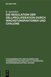 Die Regulation Der Zellproliferation Durch Wachstumsfaktoren Und Chalone