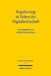 Regulierung in Zeiten der Digitalwirtschaft