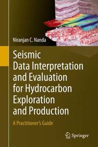 Seismic Data Interpretation and Evaluation for Hydrocarbon Exploration and Production