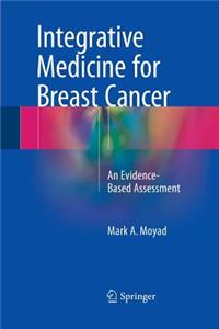 Integrative Medicine for Breast Cancer