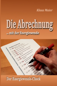 Die Abrechnung ...mit der Energiewende