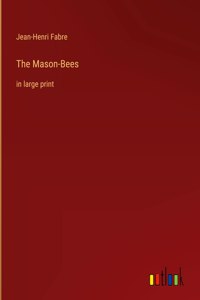 The Mason-Bees