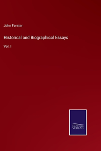 Historical and Biographical Essays