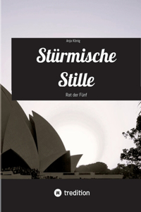 Stürmische Stille