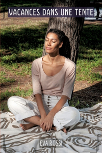 Vacances dans une Tente