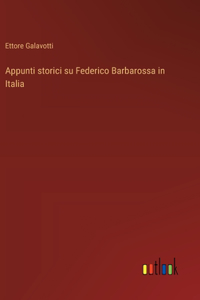 Appunti storici su Federico Barbarossa in Italia