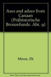 Axes and Adzes from Canaan
