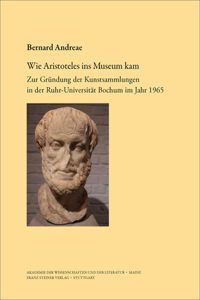 Wie Aristoteles Ins Museum Kam
