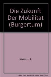 Die Zukunft Der Mobilitat