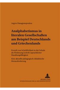 Analphabetismus in Literalen Gesellschaften Am Beispiel Deutschlands Und Griechenlands