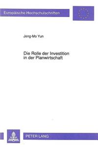 Die Rolle der Investition in der Planwirtschaft