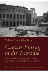 Caesars Einzug in Die Tragoedie