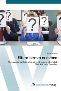 Eltern lernen erziehen