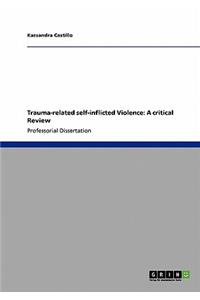 Trauma-related self-inflicted Violence