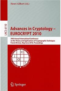 Advances in Cryptology - EUROCRYPT 2010