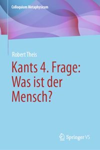 Kants 4. Frage: Was Ist Der Mensch?