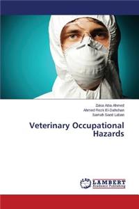 Veterinary Occupational Hazards