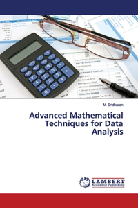 Advanced Mathematical Techniques for Data Analysis