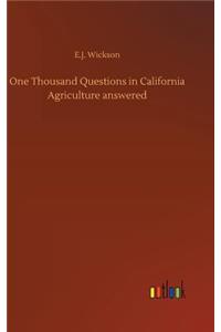 One Thousand Questions in California Agriculture answered