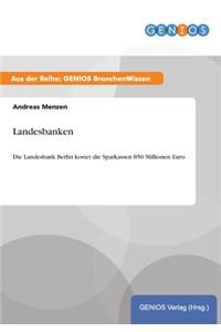 Landesbanken: Die Landesbank Berlin kostet die Sparkassen 850 Millionen Euro