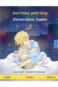 Dors bien, petit loup - Dormu bone, lupeto. Livre bilingue pour enfants (français - espéranto)