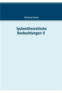 Systemtheoretische Beobachtungen II