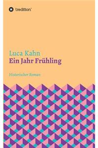 Ein Jahr Frühling