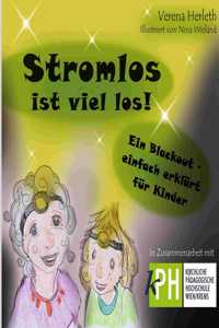 Stromlos ist viel los: Ein Blackout - einfach erklärt für Kinder