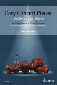 Easy Concert Pieces: 26 Easy Concert Pieces from 4 Centuries for String Quartet or Orchestra Score and Parts